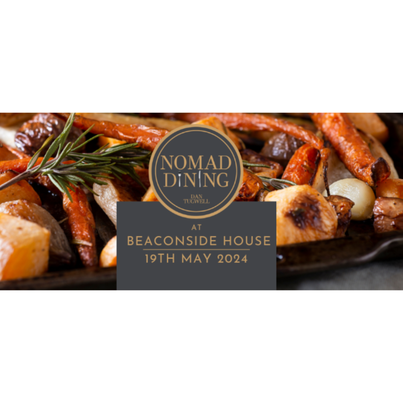 Nomad Dining @ Beaconside House - 19th May 2024